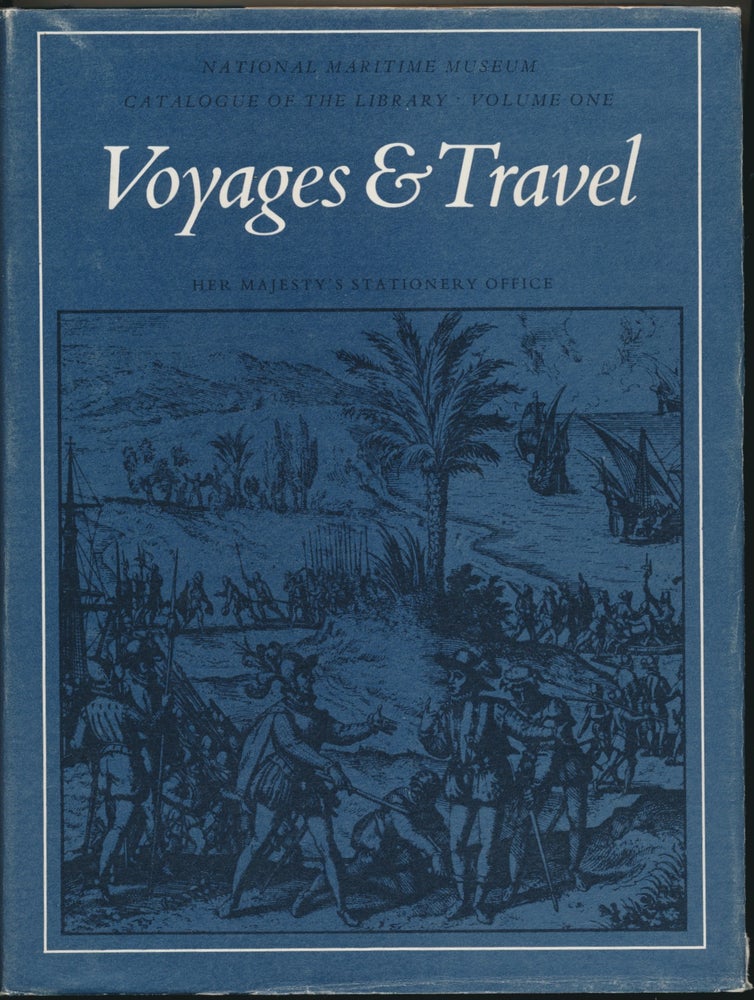 Item #29633 Catalogue of the Library, Volume One: Voyages and Travel. NATIONAL MARITIME MUSEUM, Michael Sanderson.