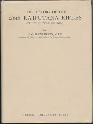 Item #29727 The History of the 2/6th Rajputana Rifles ( Prince of Wales's Own ). H. G. RAWLINSON