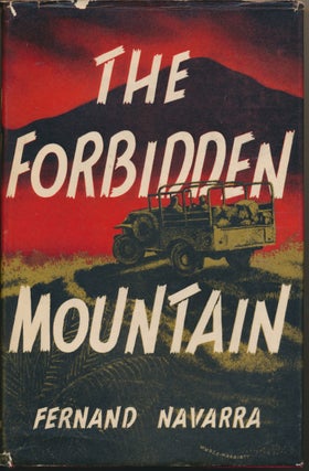 Item #29754 The Forbidden Mountain. Fernand NAVARRA