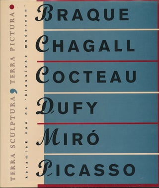 Item #29905 Terra Sculptura, Terra Pictura: Georges Braque, Marc Chagall, Jean Cocteau, Raoul...