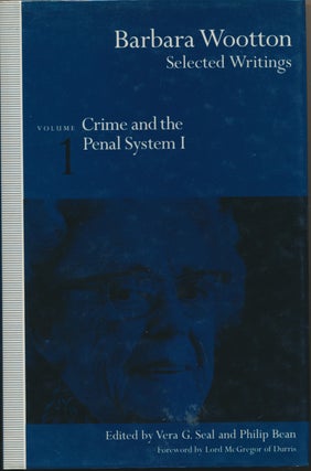 Item #29924 Barbara Wootton, Selected Writings - Volume 1: Crime and the Penal System. BARBARA...