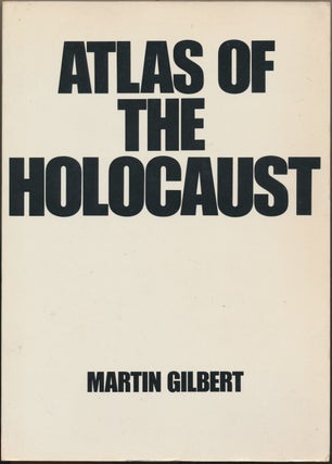 Item #30007 Atlas of the Holocaust. Martin GILBERT