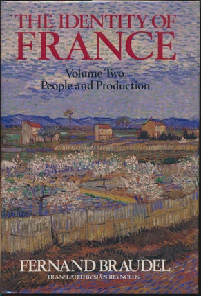 Item #30053 The Identity of France, Volume 2: People and Production. Fernand BRAUDEL, Sian Reynolds