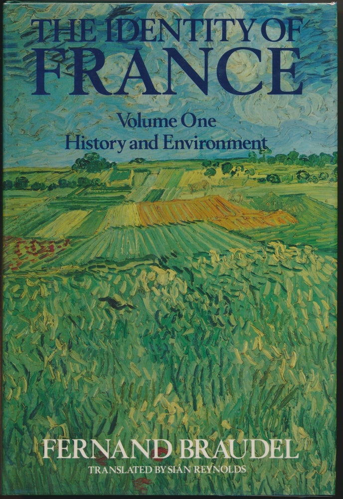 Item #30074 The Identity of France, Volume I: History and Environment. Fernand BRAUDEL, Sian Reynolds.