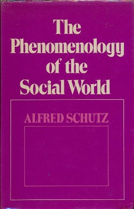 Item #30075 The Phenomenology of the Social World. George Walsh, Frederick Lehnert