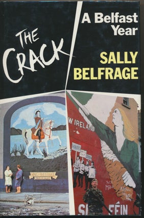 Item #30186 The Crack: A Belfast Year. Sally BELFRAGE