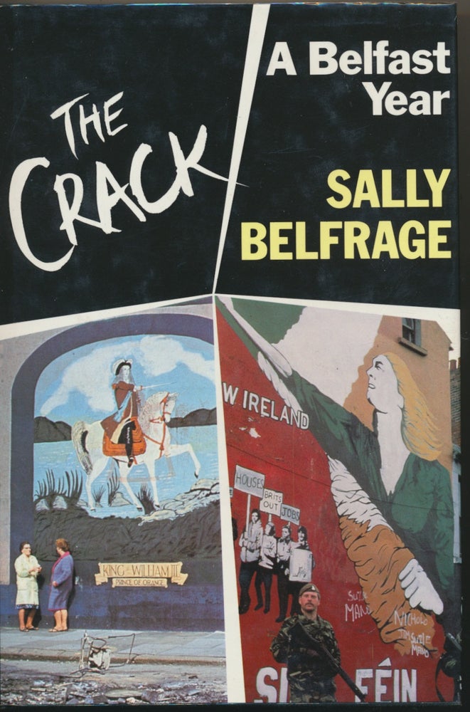 Item #30186 The Crack: A Belfast Year. Sally BELFRAGE.