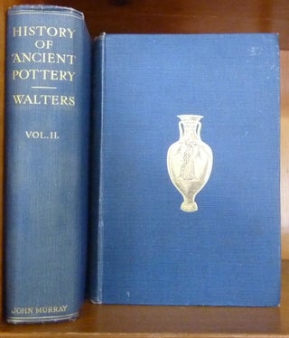 History of Ancient Pottery: Greek, Etruscan and Roman ... Based on the work of Samuel Birch ( Two Volume Set ).