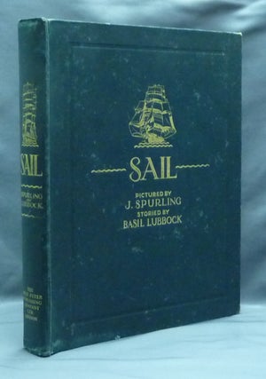 Item #30285 Sail: The Romance of the Clipper Ships. J. Spurling., F. A. Hook., C. Fox Smith