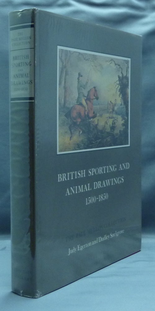 Item #30328 British Sporting and Animal Prints 1500 - 1850 ( The Paul Mellon Collection ). Dudley SNELGROVE, Judy EGERTON.