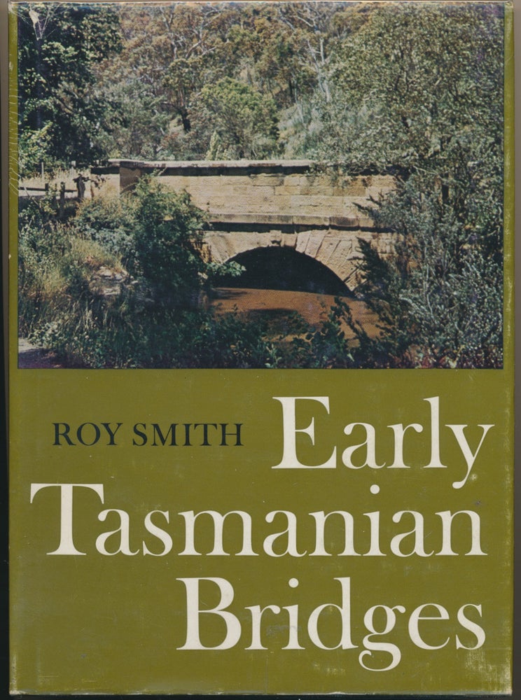 Item #30343 Early Tasmanian Bridges. Roy SMITH.