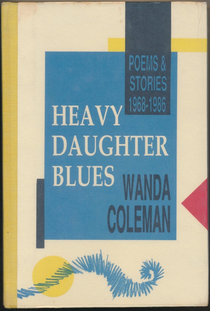 Item #30353 Heavy Daughter Blues: Poems and Stories 1968-1986. Wanda COLEMAN.