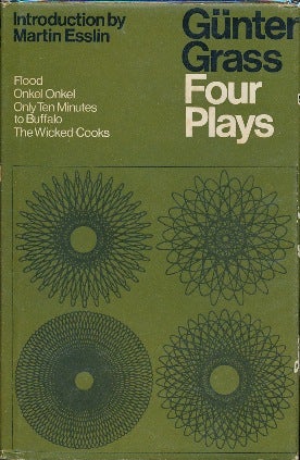 Item #30399 Four Plays: Flood, Onkel Onkel, Only Ten Minutes to Buffalo, The Wicked Cooks. Gunter...