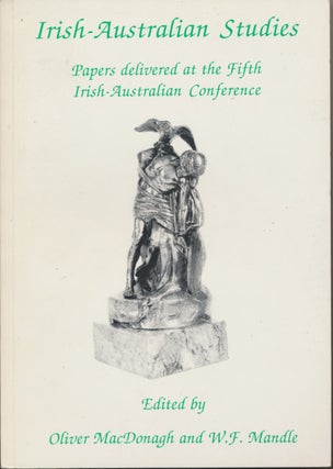 Item #30419 Irish-Australian Studies: Papers delivered at the Fifth Irish-Australian Conference....