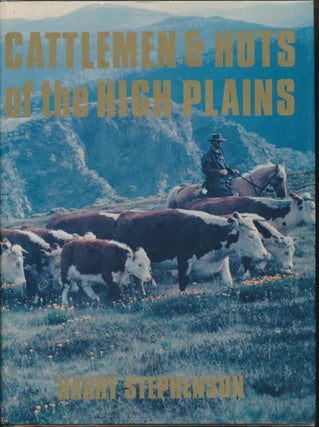 Item #30446 Cattlemen and Huts of the High Plains. Harry STEPHENSON