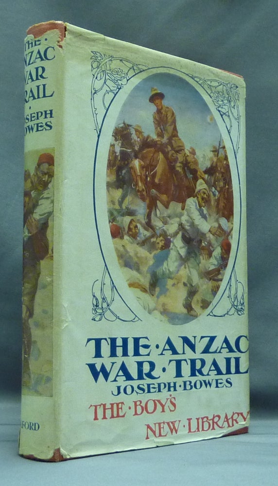 Item #30447 The Anzac War Trail. Joseph BOWES.