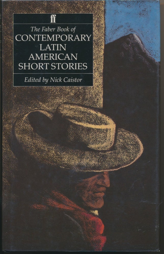 Item #30479 The Faber Book of Contemporary Latin American Short Stories. Nick CAISTOR.