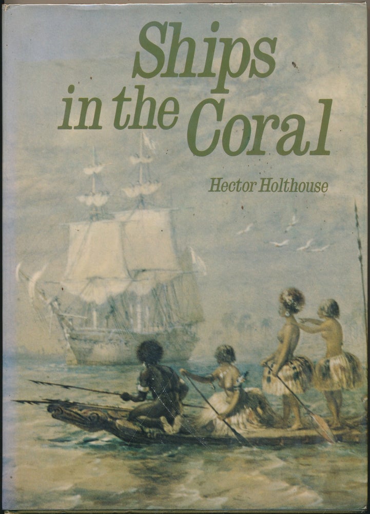 Item #30489 Ships in the Coral. Hector HOLTHOUSE.
