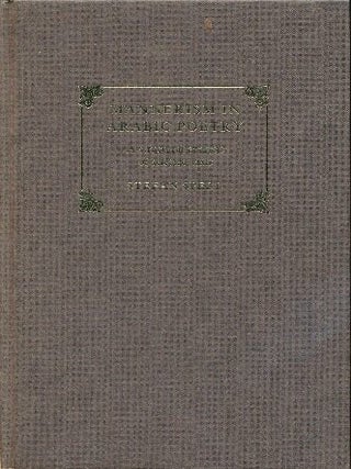 Item #30509 Mannerism in Arabic Poetry: A Structural Analysis of Selected Texts (3rd century...