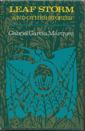 Item #30534 Leaf Storm and Other Stories. Gabriel Garcia MARQUEZ, Gregory Rabassa