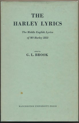 Item #30548 The Harley Lyrics: The Middle English Lyrics of Ms. Harley 2253. G. L. BROOK
