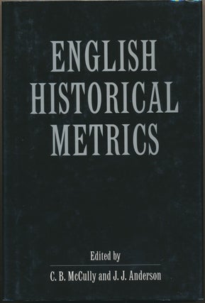 Item #30566 English Historical Metrics. C. B. McCULLY, J. J. ANDERSON