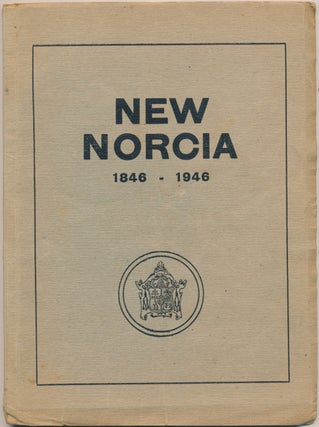 Item #30698 New Norcia: Historical Guide to all its Institutions - 1846-1946. MONACHUS, Compiler