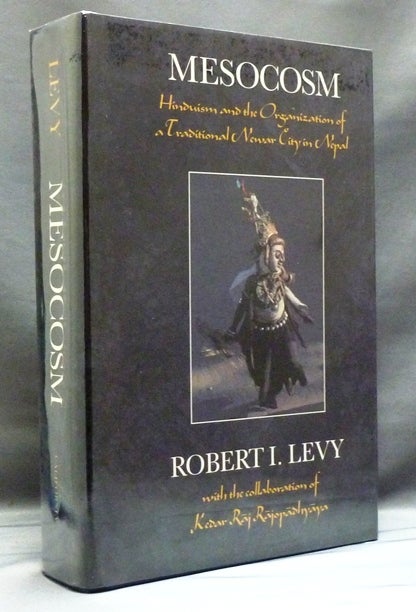 Item #31580 Mesocosm. Hinduism and the Organization of a Traditional Newar City in Nepal. Robert I. LEVY.