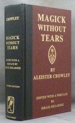Item #31653 Magick Without Tears. Edited, a, Signed Israel Regardie