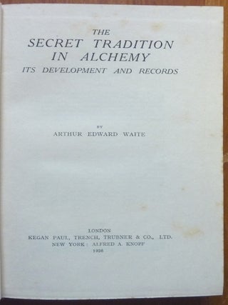 The Secret Tradition in Alchemy.