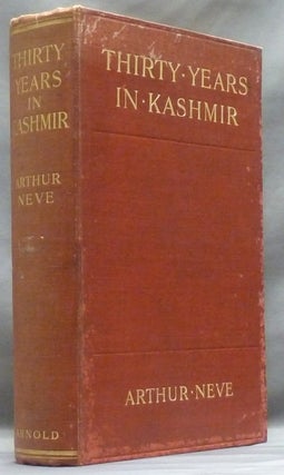 Item #32415 Thirty Years in Kashmir. Arthur NEVE