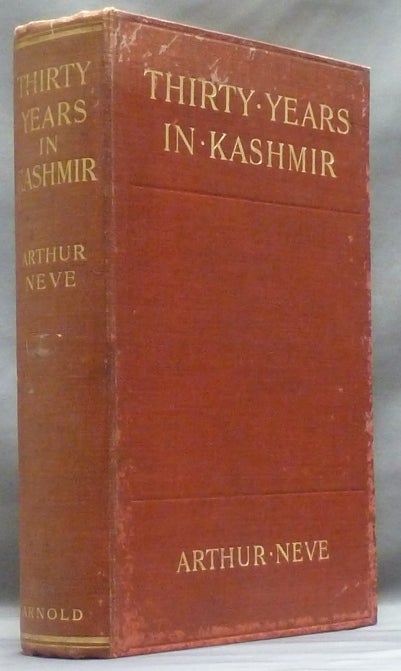Item #32415 Thirty Years in Kashmir. Arthur NEVE.