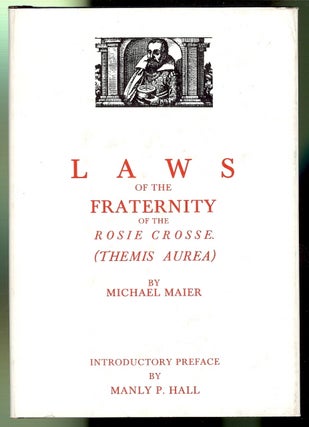 Item #32755 [ Themis Aurea] Laws of the Fraternity of the Rosie Crosse. Rosicrucian,...