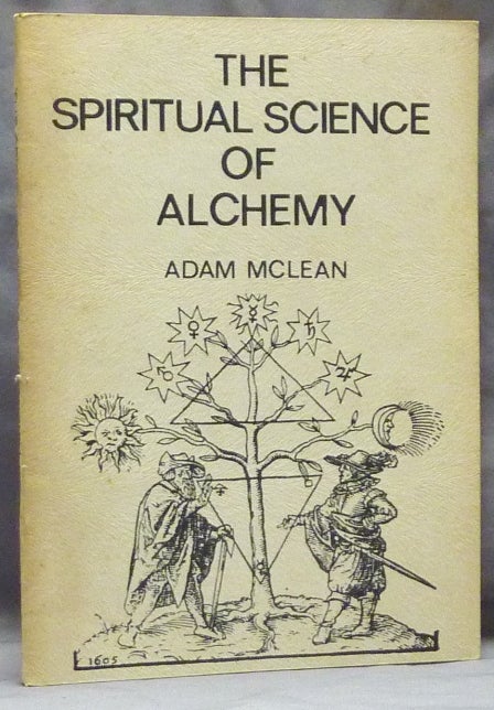 Item #34042 The Spiritual Science Of Alchemy. Adam MCLEAN.