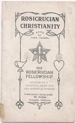 Item #34287 Rosicrucian Christianity Lecture No. 3. Spiritual Sight and the Spiritual Worlds. Max...