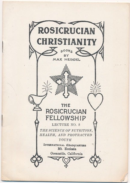 Rosicrucian Christianity Lecture No. 8. The Science Of Nutrition ...