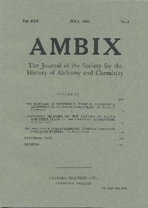 Item #34354 AMBIX. The Journal of the Society for the History of Alchemy and Chemistry. Vol....
