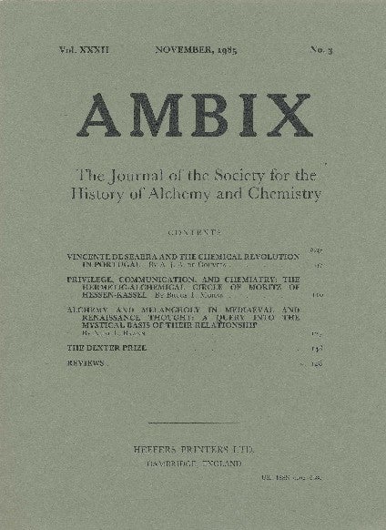 Item #34361 AMBIX. The Journal of the Society for the History of Alchemy and Chemistry. Vol. XXXII, No. 3. November 1985. Dr. M. A. SUTTON.