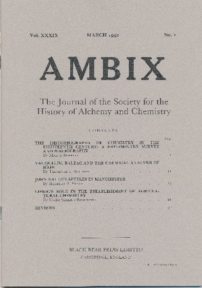 Item #34376 AMBIX. The Journal of the Society for the History of Alchemy and Chemistry. Vol. XXXIX, No. 1, March 1992. Dr. Gerrylynn ROBERTS.
