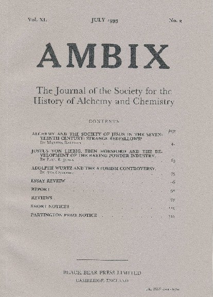 Item #34381 AMBIX. The Journal of the Society for the History of Alchemy and Chemistry. Vol. XL, No. 2, July 1993. Dr. Gerrylynn K. ROBERTS.