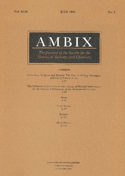 Item #34402 AMBIX. The Journal of the Society for the History of Alchemy and Chemistry. Vol. XLIII, No. 2, July 1996. Dr. Gerrylynn K. ROBERTS.