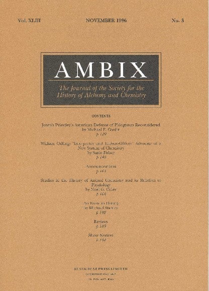 Item #34403 AMBIX. The Journal of the Society for the History of Alchemy and Chemistry. Vol. XLIII, No. 3, November 1996. Dr. Gerrylynn K. ROBERTS.