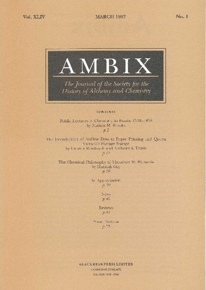 Item #34404 AMBIX. The Journal of the Society for the History of Alchemy and Chemistry. Vol. XLIV, No. 1, March 1997. Dr. Gerrylynn K. ROBERTS.