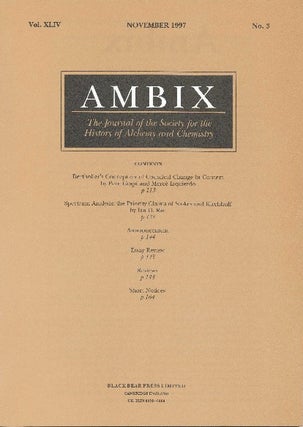 Item #34406 AMBIX. The Journal of the Society for the History of Alchemy and Chemistry. Vol....