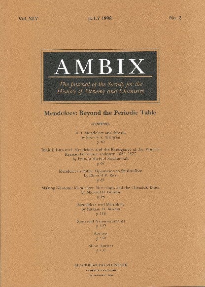 Item #34409 AMBIX. The Journal of the Society for the History of Alchemy and Chemistry. Vol. XLV, No. 2, July 1998. Dr. Gerrylynn K. ROBERTS.