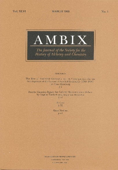 Item #34412 AMBIX. The Journal of the Society for the History of Alchemy and Chemistry. Vol. XLVI, No. 1, March 1999. Dr. Gerrylynn K. ROBERTS.