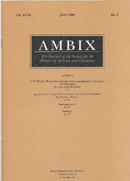 Item #34420 AMBIX. The Journal of the Society for the History of Alchemy and Chemistry. Vol. XLVII, No. 2, July 2000. Dr. Gerrylynn K. ROBERTS.