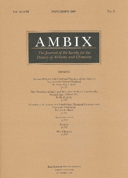Item #34424 AMBIX. The Journal of the Society for the History of Alchemy and Chemistry. Vol. XLVIII, No. 3, November 2001. Dr. Gerrylynn K. ROBERTS.