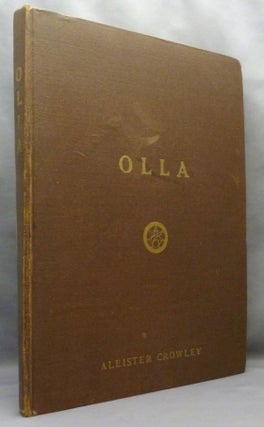 Item #34526 Olla. An Anthology of Sixty Years of Song. Aleister CROWLEY