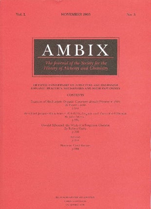 Item #34644 AMBIX. The Journal of the Society for the History of Alchemy and Chemistry. Vol. L,...